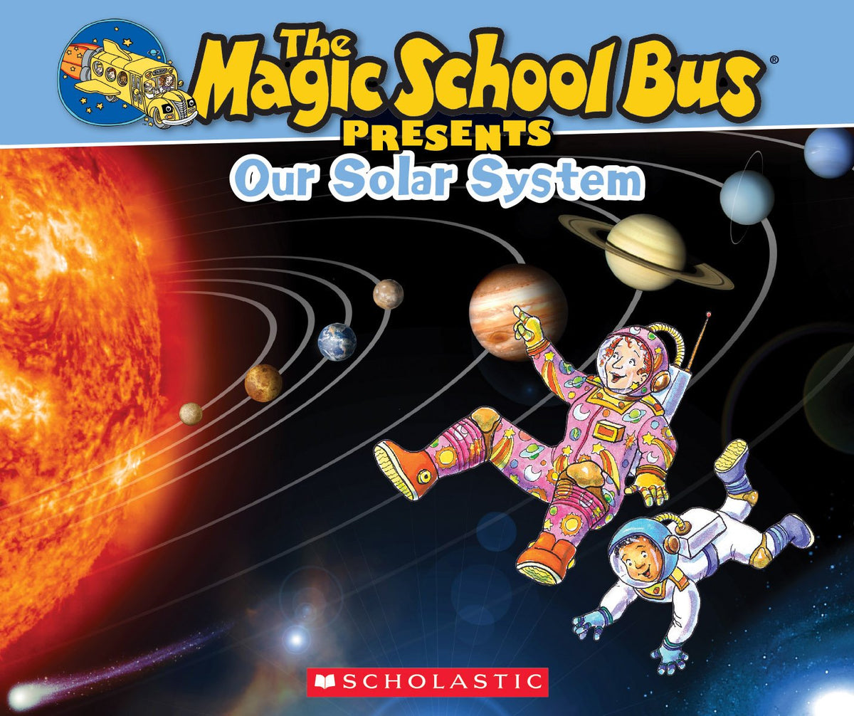 The Magic School Bus Presents: Our Solar System: A Nonfiction Companion to the Original Magic School Bus Series — ISBN 9780545683654