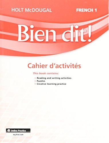 Bien Dit!: Cahier d'Activités Student Edition Levels 1a/1b/1