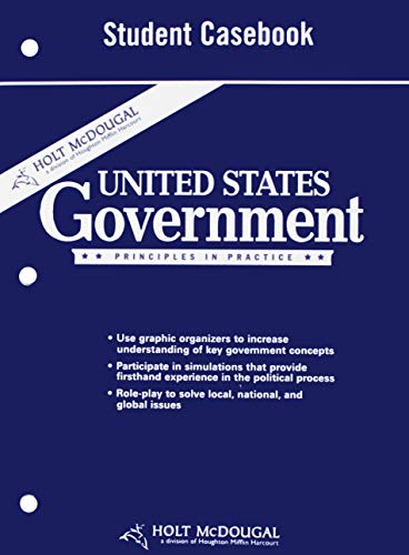 United States Government, Grades 9-12 Principles in Practice Student Casebook: Holt Mcdougal United States Government [Paperback] Holt Mcdougal