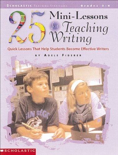 25 Mini-Lessons for Teaching Writing (Grades 3-6) — ISBN 9780590209403