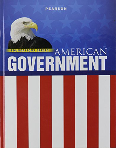 American Government, Foundation Series, 2009 Student Edition [Hardcover] Pearson Education