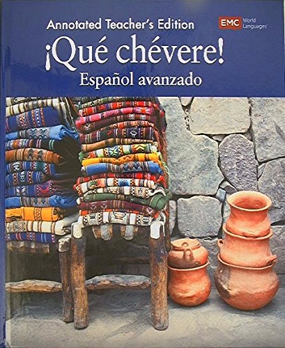 Que Chevere! Espanol Avanzado, Annotated Teacher's Edition, 9780821976975, Copyright 2017 — ISBN 9780821976975