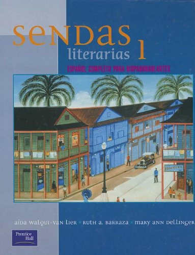 Sendas Literarias: Level 1 (Spanish Edition) [Hardcover] Barraza, Ruth A.; Dellinger and Walqui-Van Lier