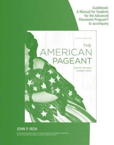 The American Pageant Guidebook: A Manual for Students for the Advanced Placement Program [Paperback] Kennedy, David M. and Cohen, Lizabeth
