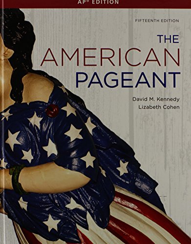 The American Pageant: A History of the American People, AP Edition Kennedy, David M. and Cohen, Lizabeth