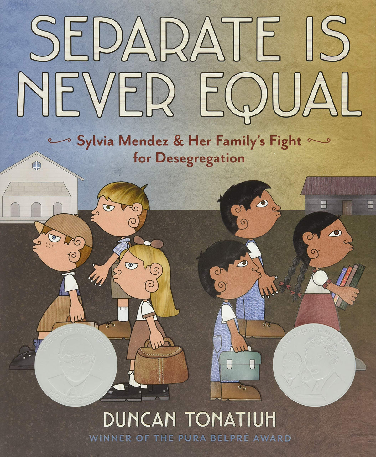Separate Is Never Equal: Sylvia Mendez and Her Family’s Fight for Desegregation — ISBN 9781419710544
