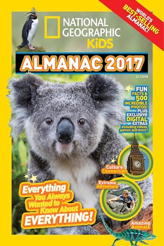 National Geographic Kids Almanac 2017: Everything You Always Wanted to Know About Everything! — ISBN 9781426324178