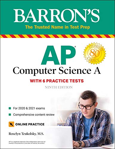 AP Computer Science A: With 6 Practice Tests (Barron's Test Prep) — ISBN 9781438012896