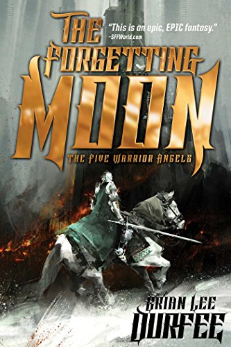 The Forgetting Moon (1) (The Five Warrior Angels) [Paperback] Durfee, Brian Lee