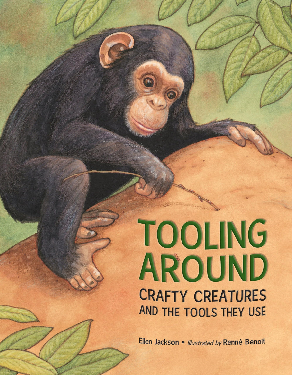 Tooling Around: Crafty Creatures and the Tools They Use — ISBN 9781580895651