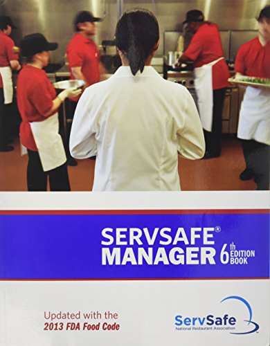 ServSafe Manager 6th Edition Updated with the 2013 FDA Food Code ESX6R with Exam Answer Sheet [Paperback] National Restaurant Association