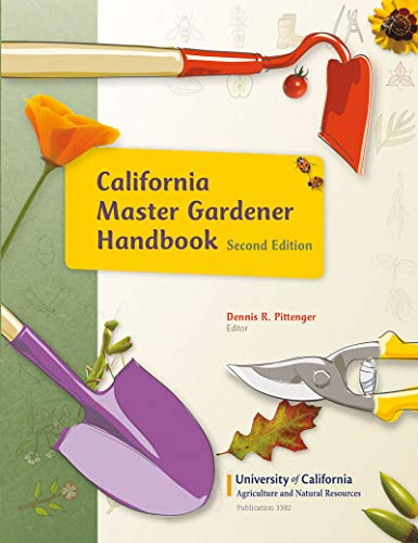 California Master Gardener Handbook, 2nd Pittenger, Dennis