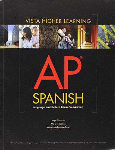 AP Spanish Language and Culture Exam Preparation Student Edition Frisancho