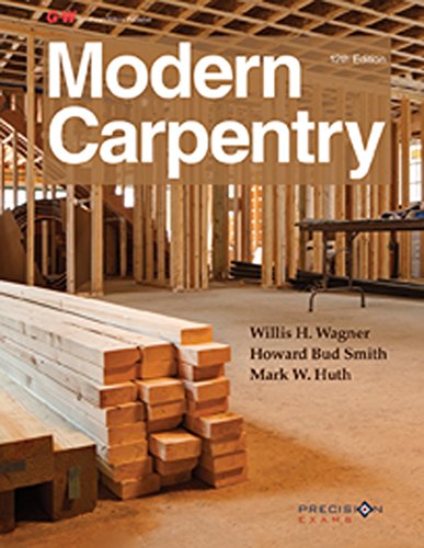 Modern Carpentry Wagner, Willis H.; Smith, Howard Bud and Huth, Mark W.