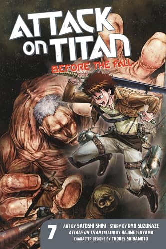 Attack on Titan: Before the Fall 7 [Paperback] Suzukaze, Ryo; Isayama, Hajime and Shiki, Satoshi