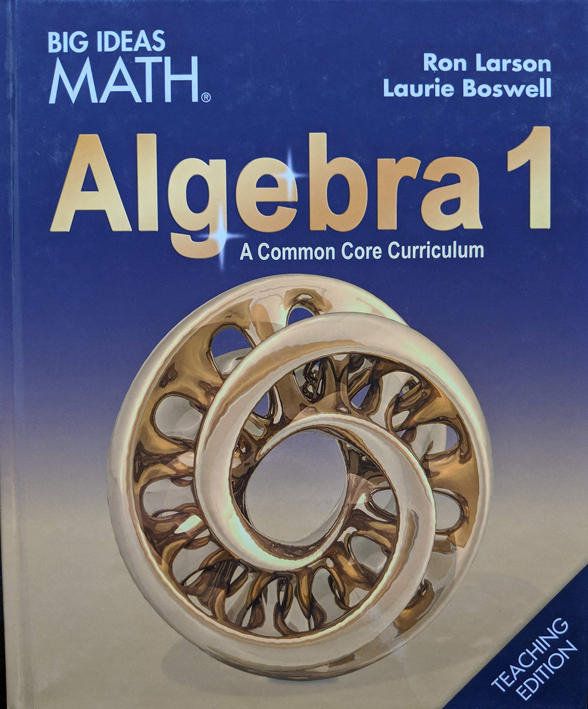 Big Ideas Math: A Common Core Curriculum Algebra 1 Teaching Edition, c. 2019, 9781642087185, 1642087181 — ISBN 9781642087185