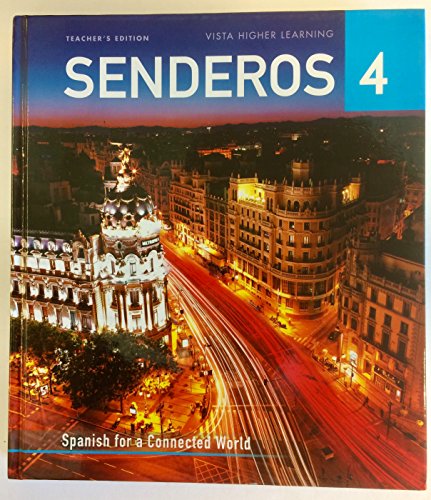 Senderos 4: Spanish for a Connected World, Teacher's Edition — ISBN 9781680051971