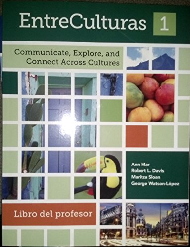 EntreCulturas 1, Teacher Edition Softcover (Spanish Edition) — ISBN 9781942400479