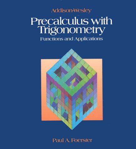 Precalculus With Trigonometry — ISBN 9780201813562