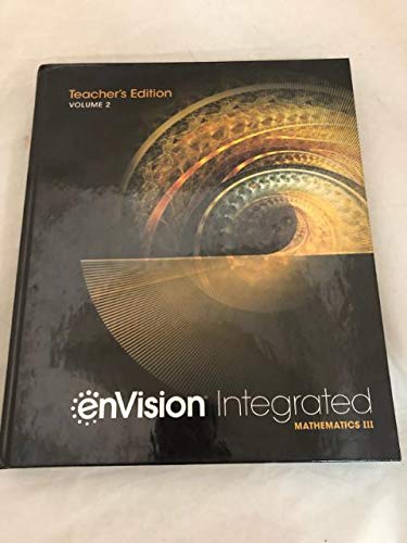 enVision Integrated Mathematics III (Volume 2) Teacher's Edition