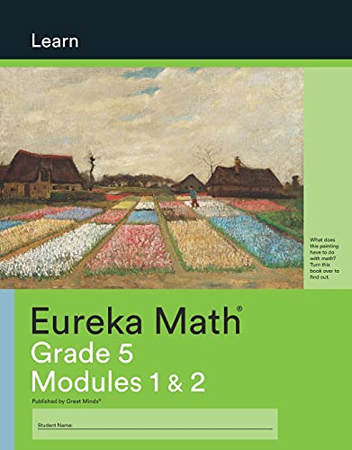 Eureka Math, Learn, Grade 5 Modules 1 & 2, c. 2015 9781640540712, 1640540717 — ISBN 9781640540712