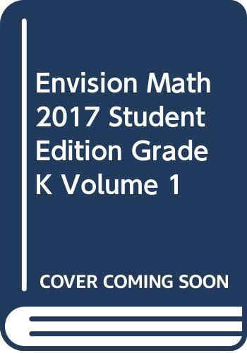 Envision Math 2017 Student Edition Grade K Volume 1 — ISBN 9780328887071