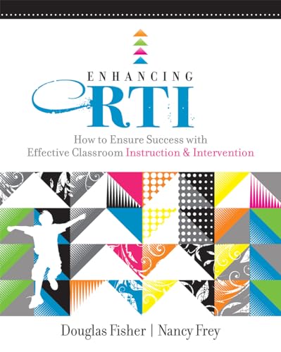 Enhancing RTI: How to Ensure Success with Effective Classroom Instruction and Intervention — ISBN 9781416609872