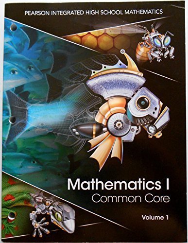 Pearson Mathematics I Common Core Volume 1 Student Edition Workbook 2014 (2014-05-03)