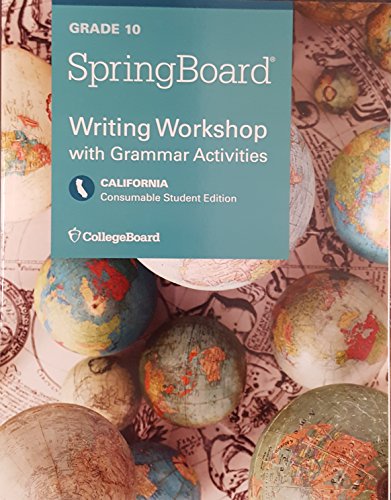 SpringBoard, Writing Workshop with Grammar Activities, Grade 10, Consumable Student Edition, California Edition — ISBN 9781457306921