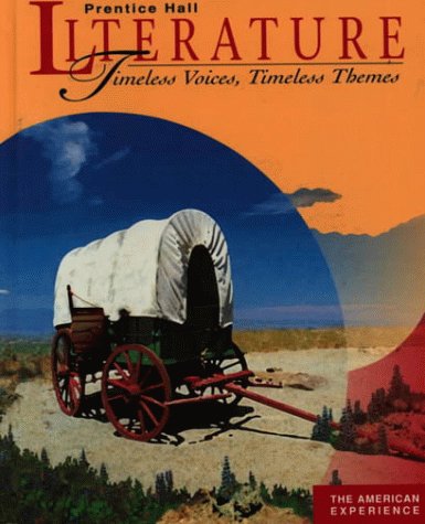 Literature: Timeless Voices, Timeless Themes: The American Experience — ISBN 9780134340593