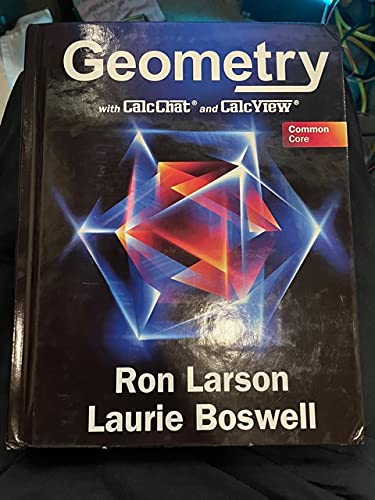 Common Core Geometry with CalcChat & CalcView, Student Edition, 1st Edition