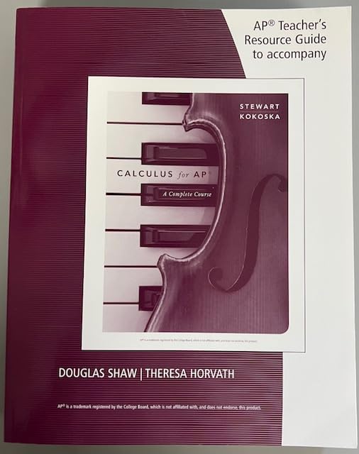 AP Teacher's Resource Guide to accompany - Calculus for AP - A Complete Course