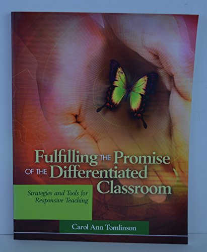 Fulfilling the Promise of the Differentiated Classroom: Strategies and Tools for Responsive Teaching — ISBN 9780871208125