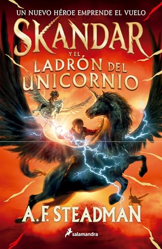 Skandar y el ladr�n de unicornios/ Skandar and the Unicorn Thief (Spanish Edition)