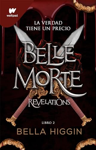 Revelations (Spanish Edition) (WATTPAD. BELLE MORTE) [Paperback] Higgin, Bella