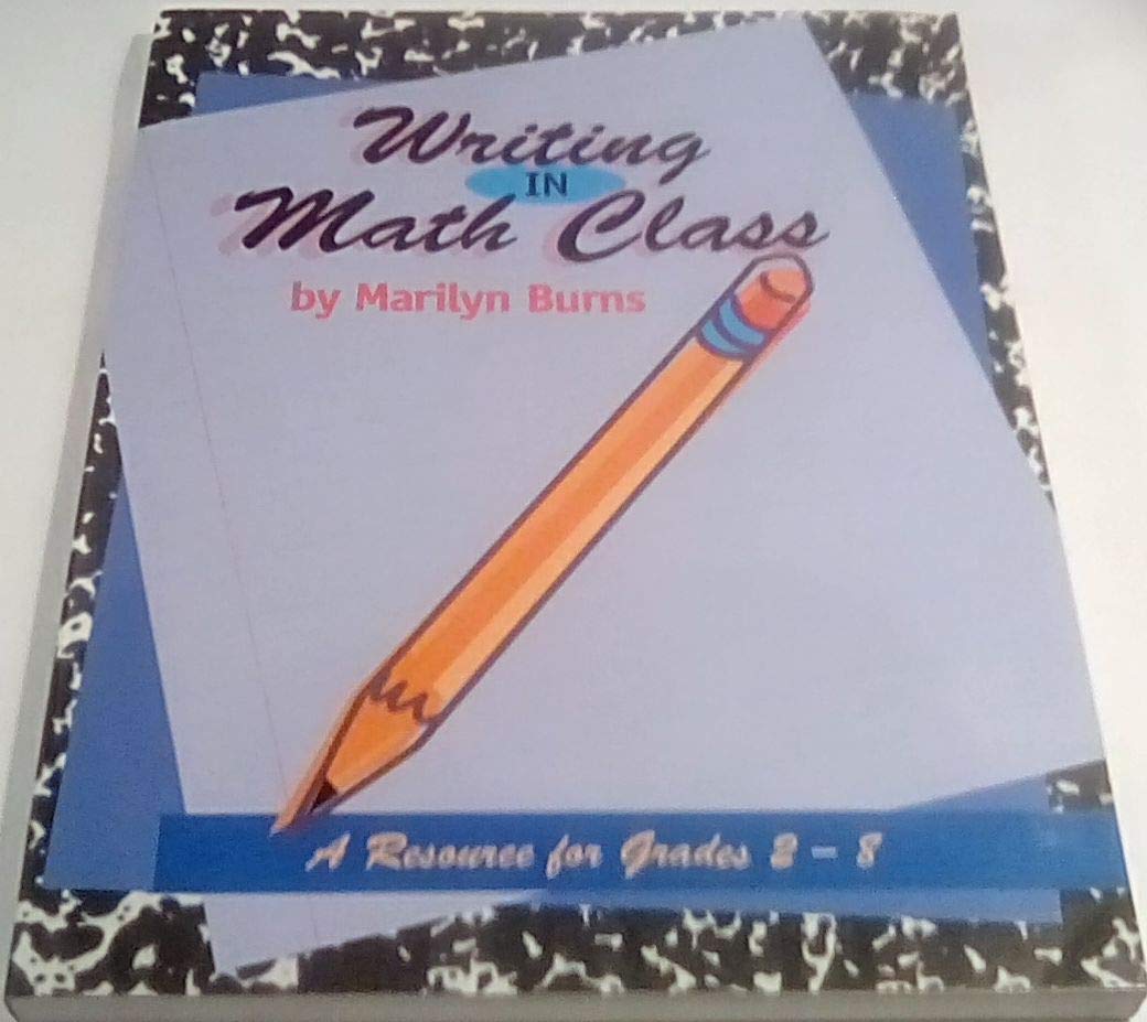 Writing in Math Class: Resource For Grades 2-8 — ISBN 9780941355131