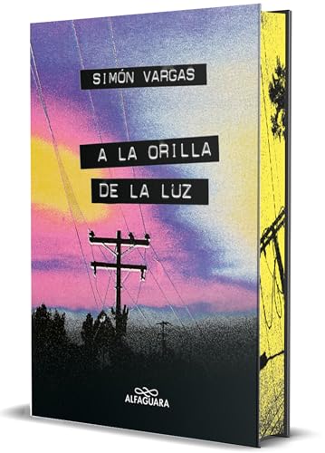A la orilla de la luz (Edici�n cantos pintados) / At the Edge of the Light (Sprayed Edges Edition) (Spanish Edition) [Paperback] Vargas, Sim�n