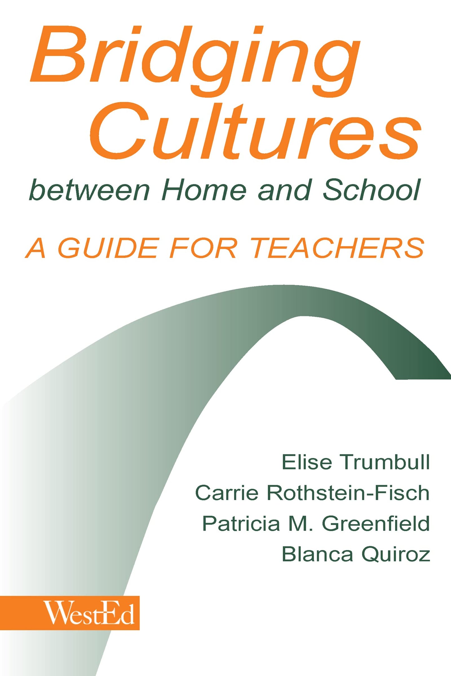 Bridging Cultures Between Home and School: A Guide for Teachers — ISBN 9780805835199