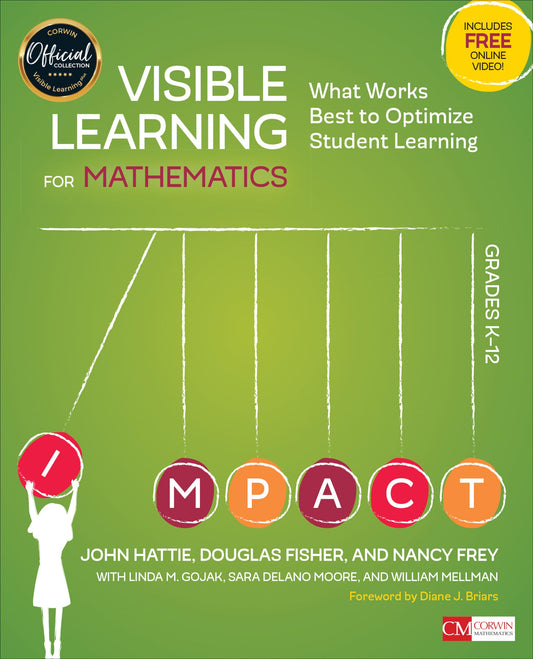 Visible Learning for Mathematics, Grades K-12: What Works Best to Optimize Student Learning (Corwin Mathematics Series) — ISBN 9781506362946