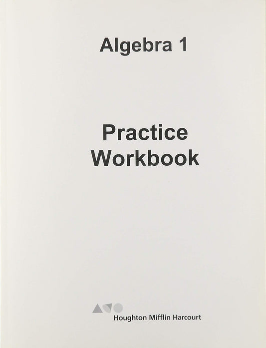 Practice Workbook (HMH Algebra 1) — ISBN 9780544716322