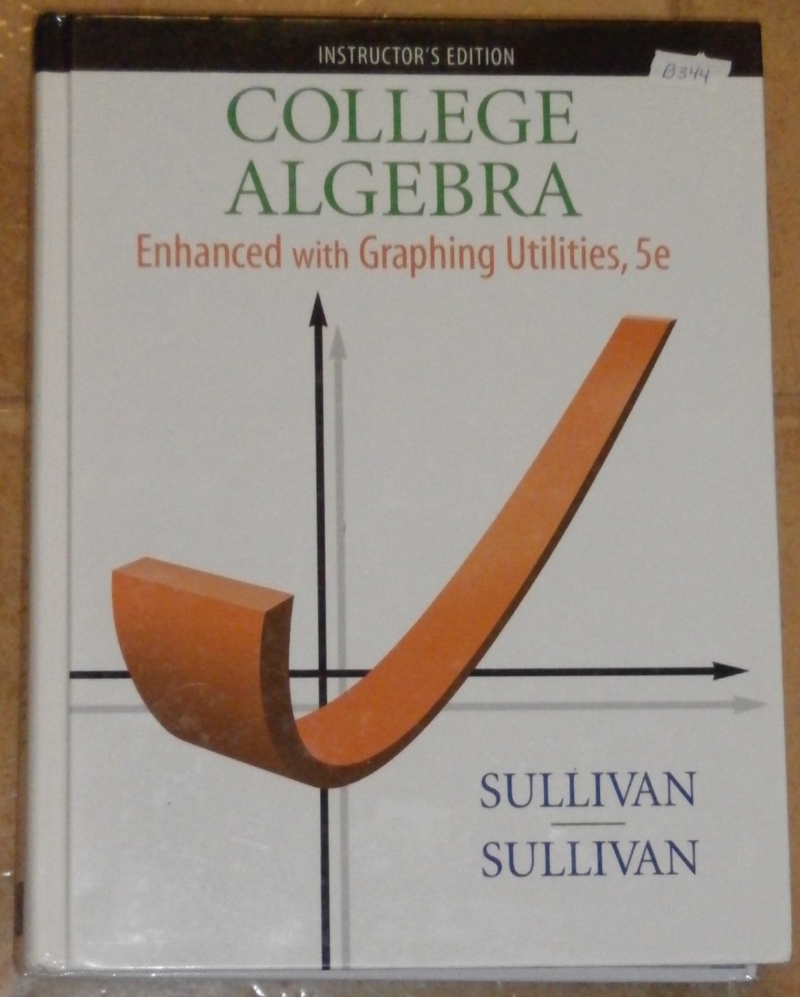 College Algebra Enhanced with Graphing Utilities, Fifth Edition [Instructor's Edition] — ISBN 9780136005360