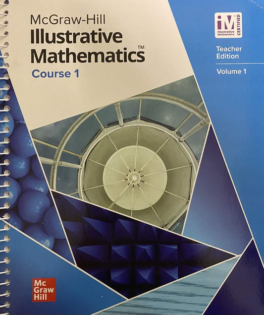 Illustrative Mathematics Course 1 Volume 1, Teacher Edition, 9780076875146, 0076875148, 2019 — ISBN 9780076875146