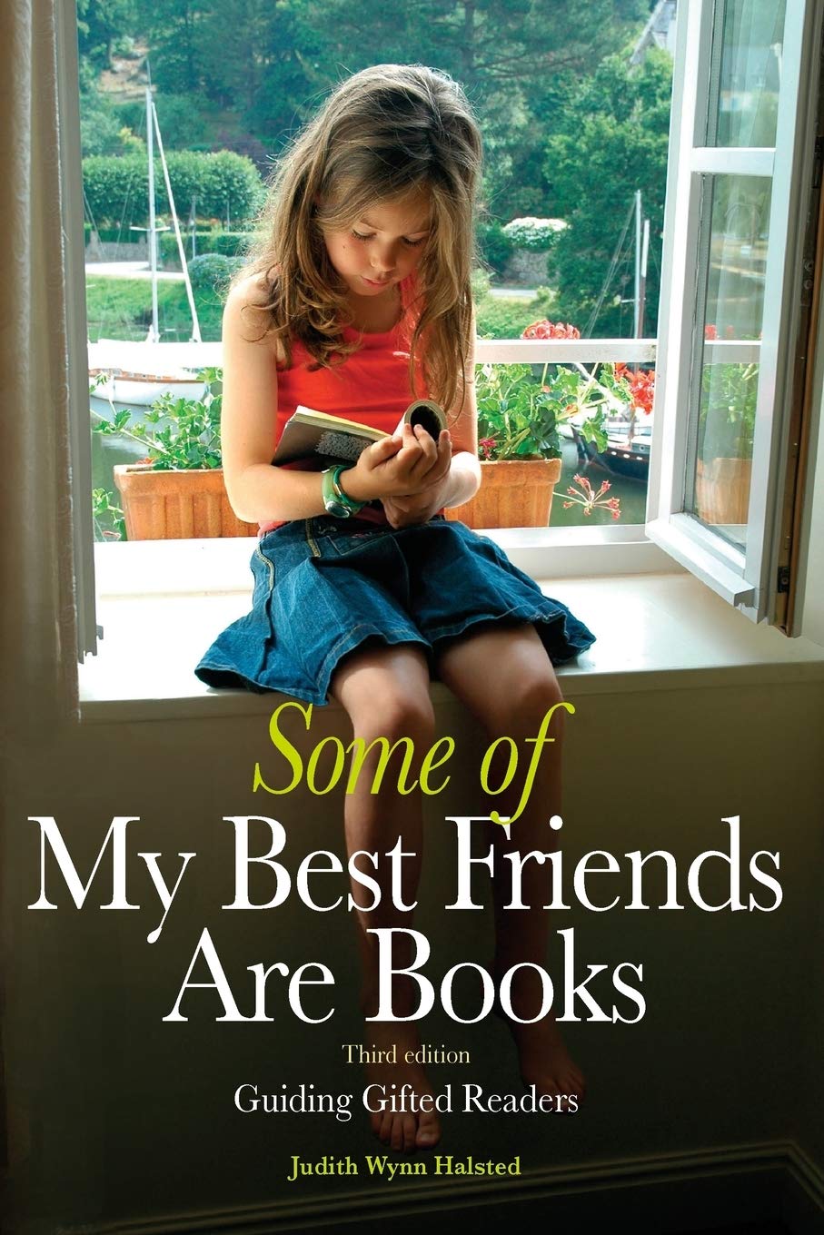 Some of My Best Friends Are Books: Guiding Gifted Readers (3rd edition) — ISBN 9780910707961