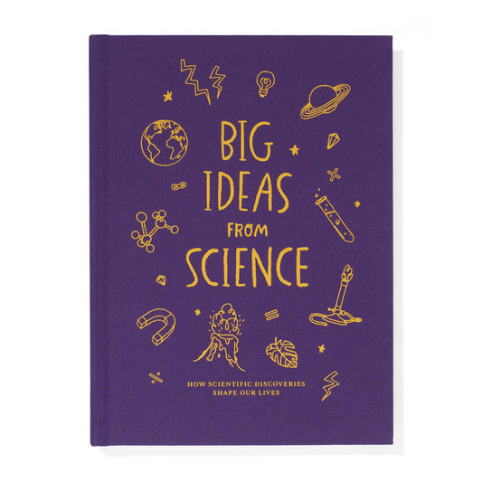 Big Ideas From Science: How scientific discoveries shape our lives