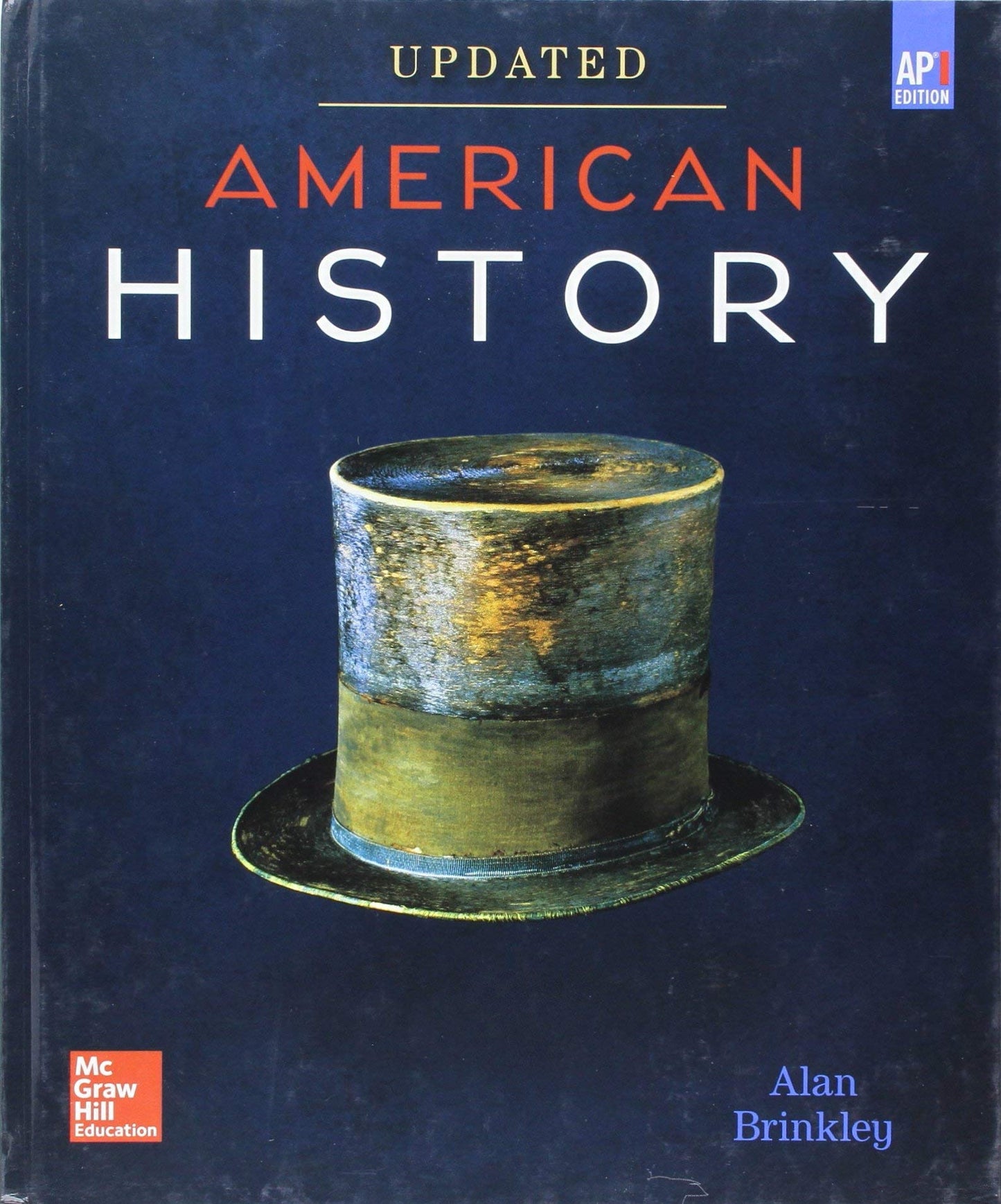 Brinkley, American History: Connecting with the Past UPDATED AP Edition, 2017, 15e, Student Edition (A/P US HISTORY) — ISBN 9780076738304