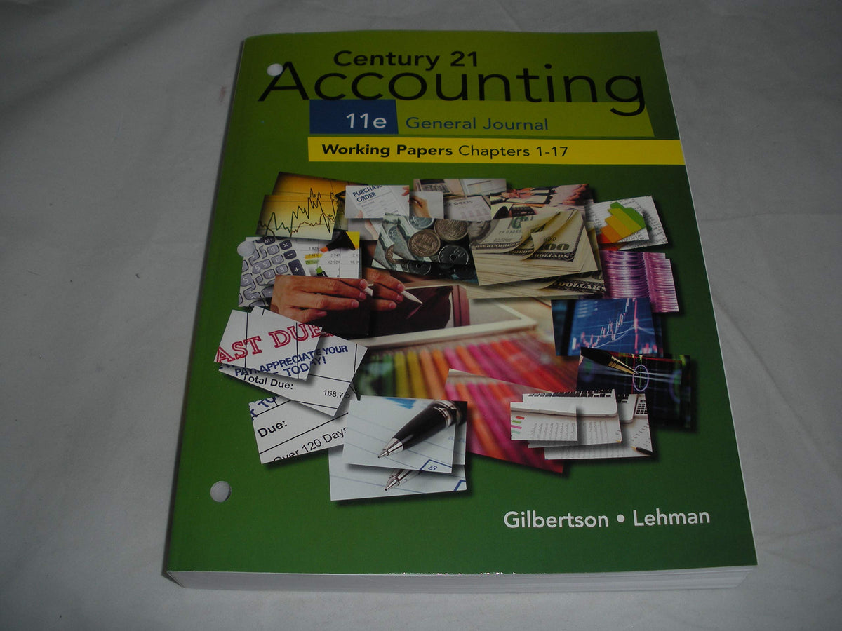 Print Working Papers, Chapters 1-17 for Century 21 Accounting General Journal, 11th Edition — ISBN 9781337623230