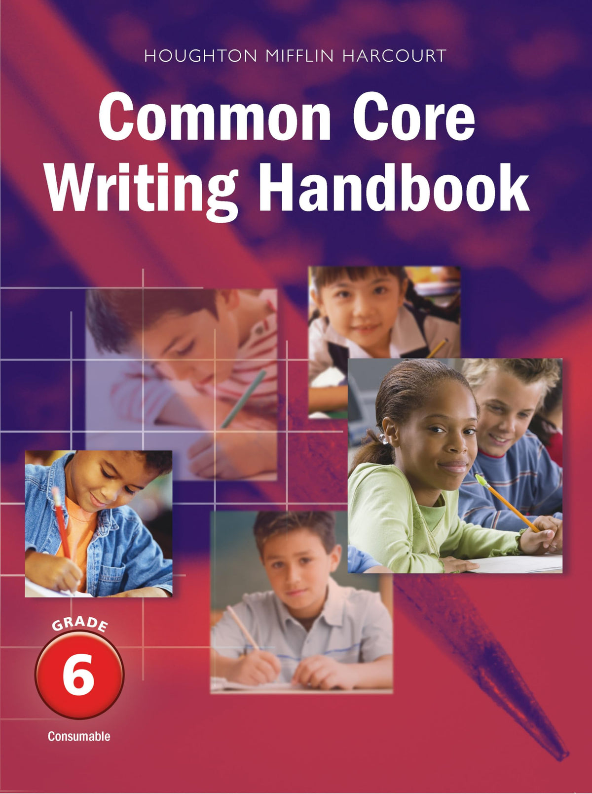 Writing Handbook Student Edition Grade 6 (Journeys) — ISBN 9780547864549