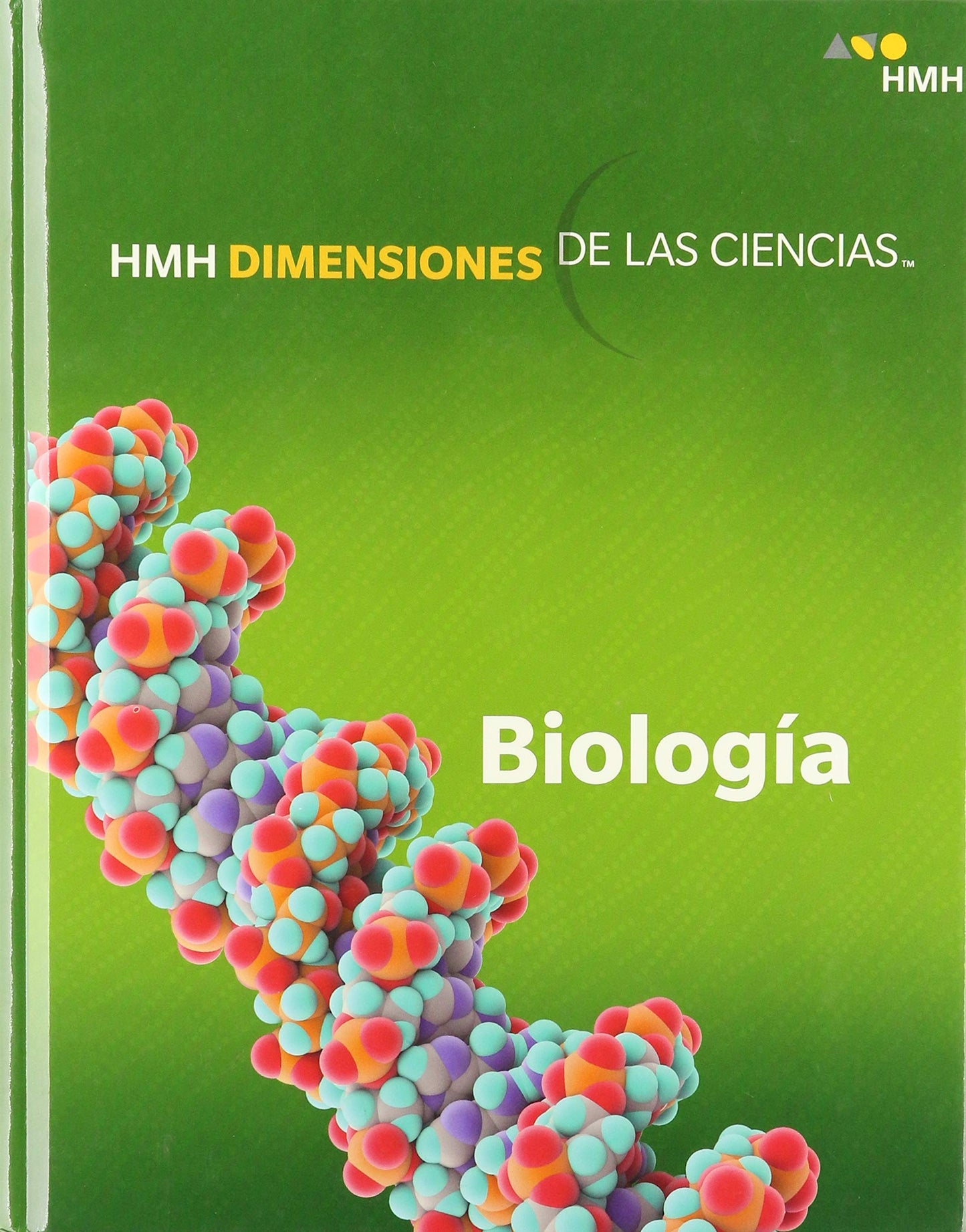 Student Edition Spanish (Dimensiones de las Ciencias Biologia) (Spanish Edition) — ISBN 9780544980082