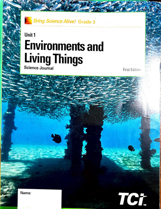 Bring Science Alive! Grade 3/ Unit 1/ Environments and Living Things/ Science Journal/First Edition