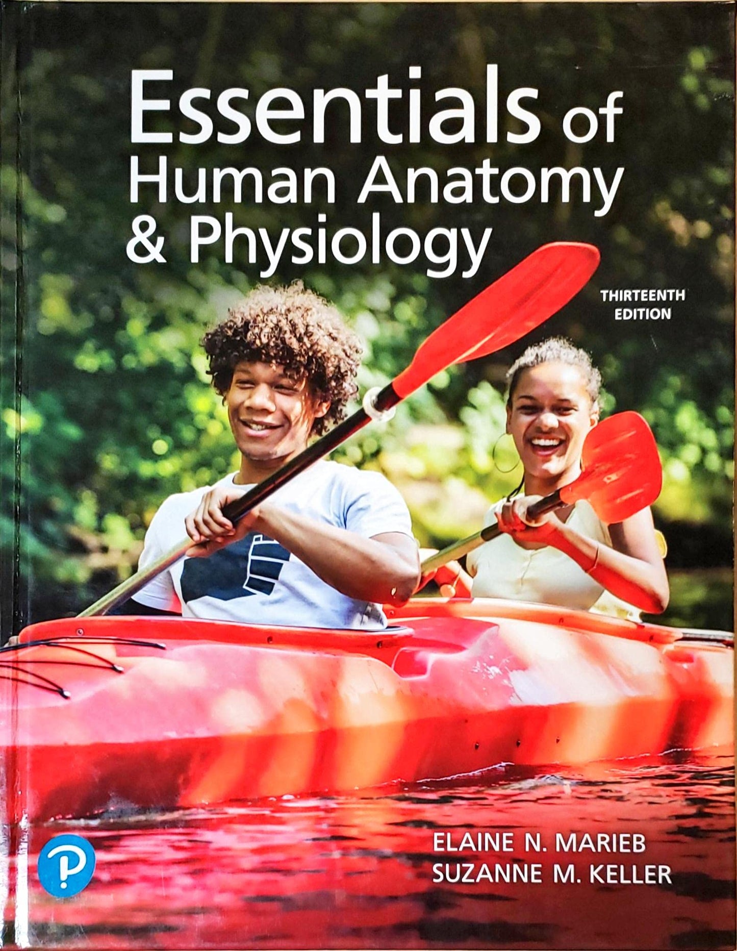 Essentials of Human Anatomy & Physiology, 13th edition, c.2022, 9780137321599, 0137321597 — ISBN 9780137321599